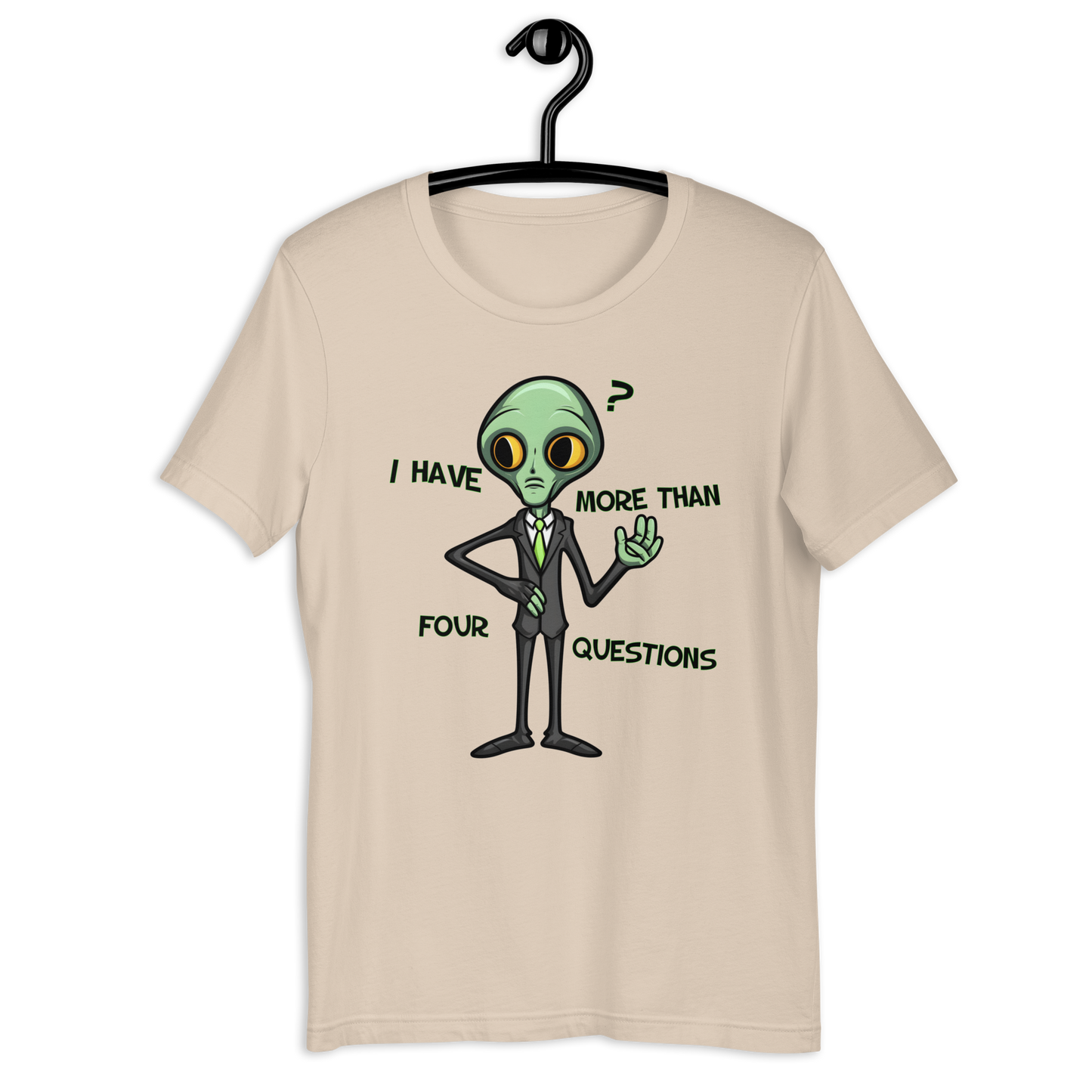 I have more than 4 Questions Meme Alien-Version Unisex t-shirt